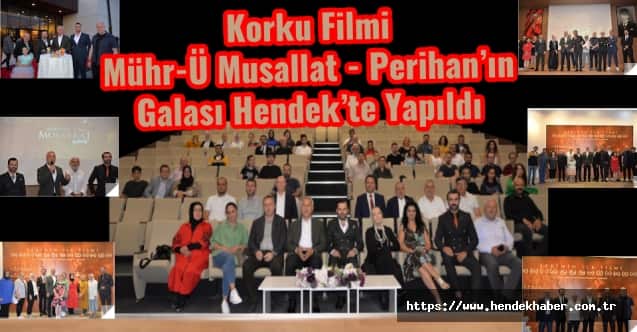 Korku Filmi Mühr-Ü Musallat - Perihan’ın Galası Hendek’te Yapıldı